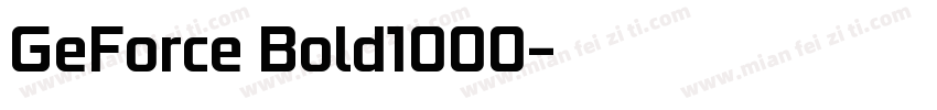 GeForce Bold1000字体转换